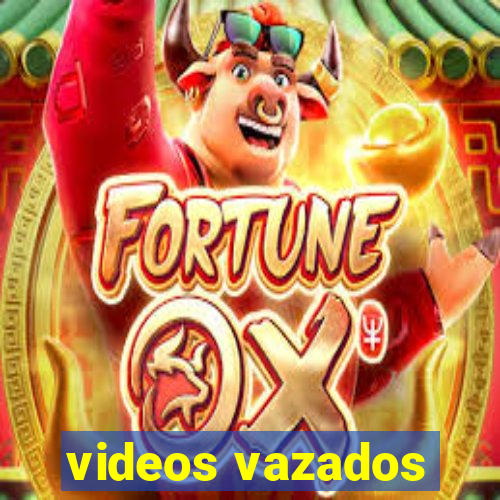 videos vazados